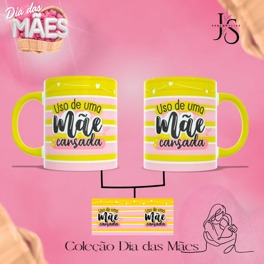 Caneca Uso da Mãe cansada
